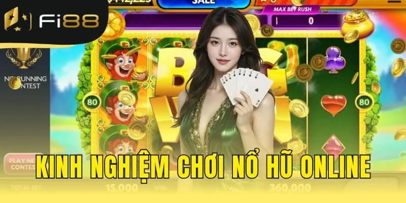 Kinh nghiệm chơi nổ hũ online