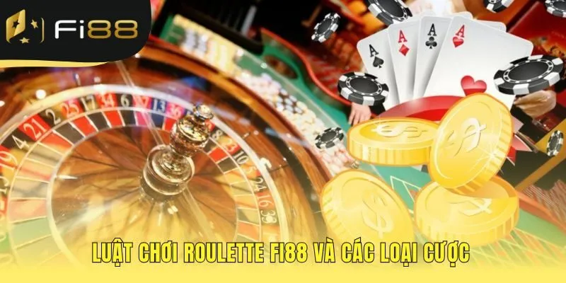 Luật chơi Roulette FI88 phân biệt Cược Trong và Cược Ngoài