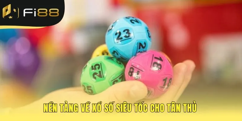 Xổ số siêu tốc khác biệt qua tốc độ và tính chủ động