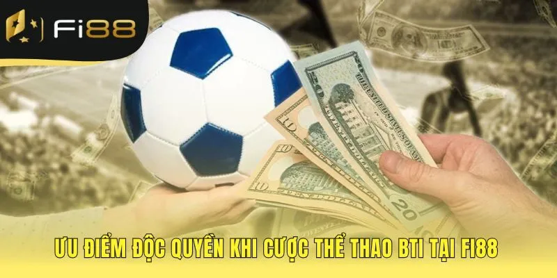 Lợi thế độc quyền với kèo đa dạng và trải nghiệm di động